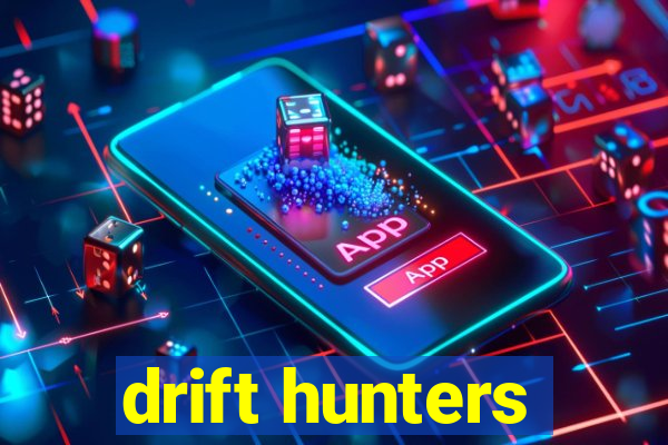 drift hunters